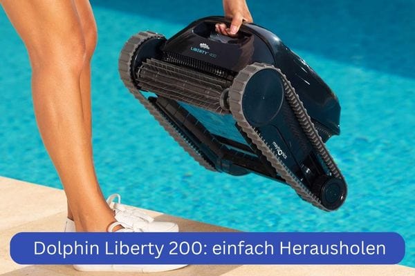 Akku Poolroboter Dolphin Liberty 200 von Maytronics, einfaches Herausholen